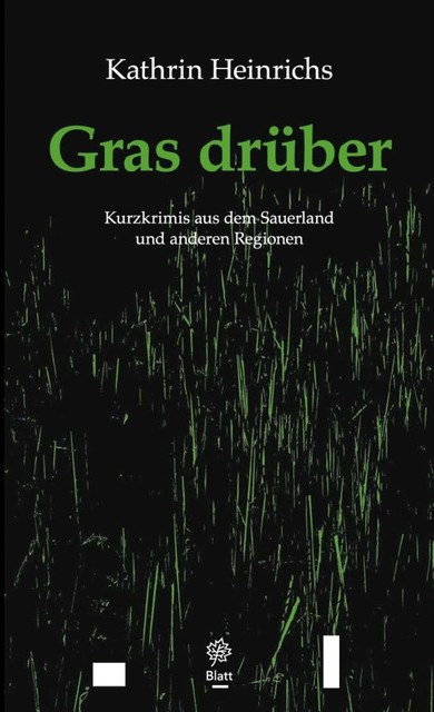 Gras drüber, Kathrin Heinrichs