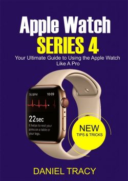 Apple Watch Series 4, Daniel Tracy