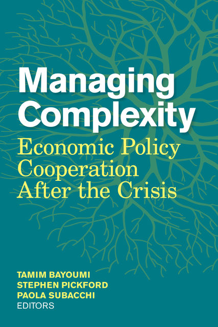 Managing Complexity, Tamim Bayoumi, Paola Subacchi, Stephen Pickford