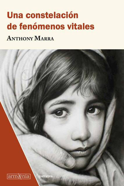 Una constelación de fenómenos vitales, Anthony Marra
