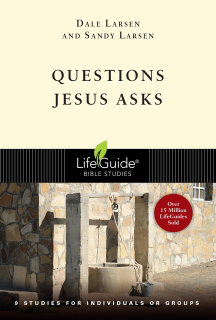 Questions Jesus Asks, Dale Larsen, Sandy Larsen