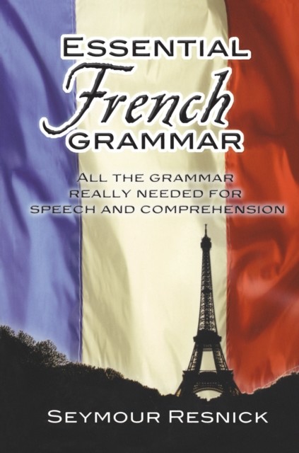 Essential French Grammar, Seymour Resnick