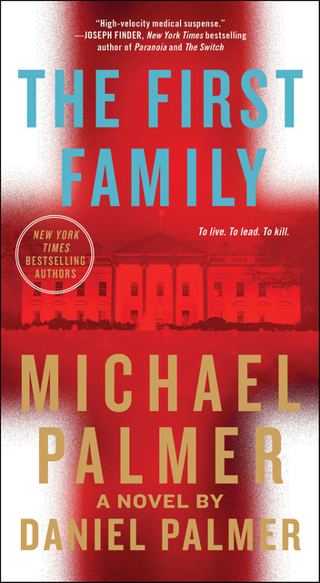 The First Family, Michael Palmer, Daniel Palmer