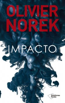 Impacto, Olivier Norek