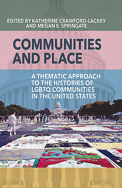 Communities and Place, Katherine Crawford-Lackey, Megan E. Springate