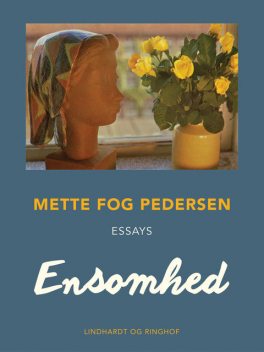 Ensomhed, Mette Pedersen