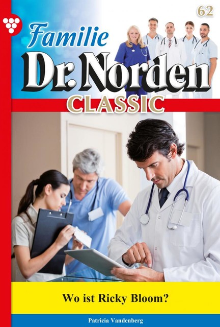 Familie Dr. Norden Classic 62 – Arztroman, Patricia Vandenberg