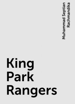 King Park Rangers, Muhammad Septian Rachmandika