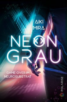 Neongrau, Aiki Mira