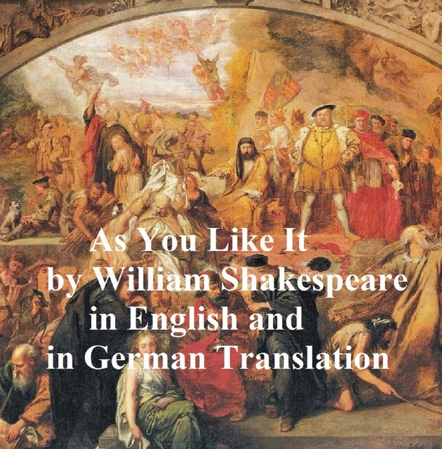 As You Like It/ Wie Es Euch Gefallt, William Shakespeare