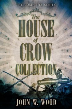 The House Of Crow Collection, John Wood