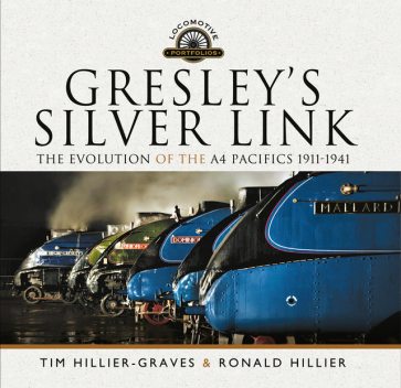 Gresley's Silver Link, Tim Hillier-Graves, Ronald Hillier