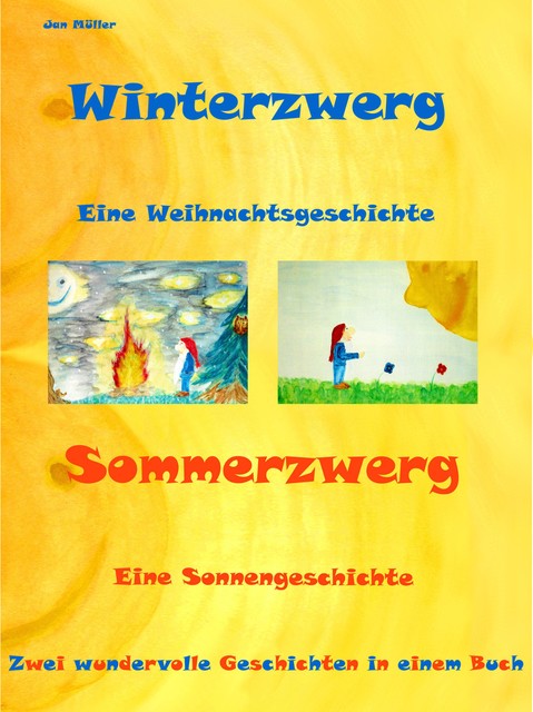Winterzwerg – Sommerzwerg, Jan Müller