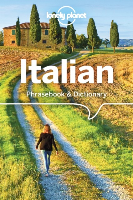 Lonely Planet Italian Phrasebook & Dictionary, Lonely Planet