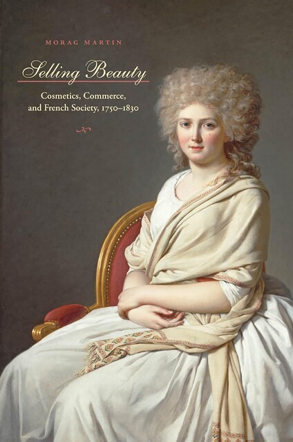 Selling Beauty, Morag Martin