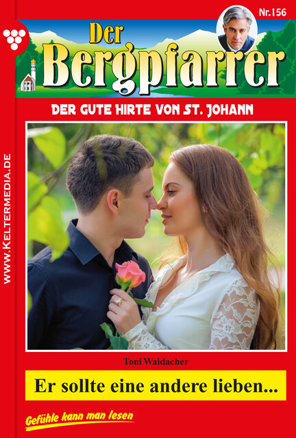 Der Bergpfarrer 156 – Heimatroman, Toni Waidacher