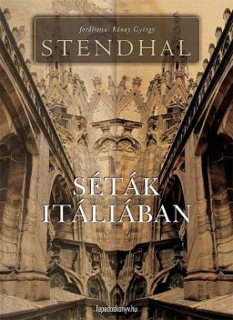 Séták Itáliában, Stendhal