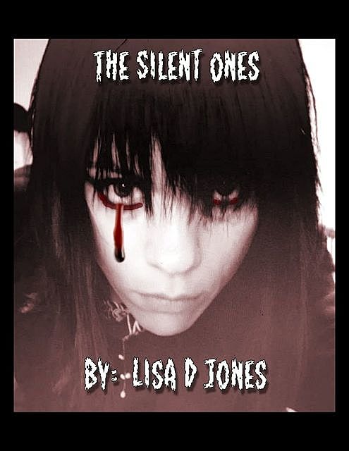The Silent Ones, Lisa Jones