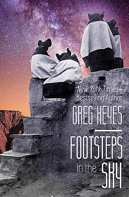 Footsteps in the Sky, Gregory Keyes