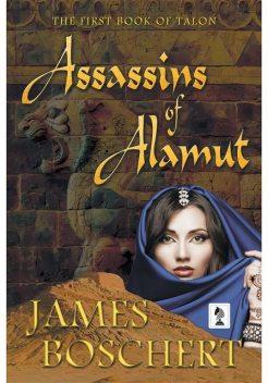 Assassins of Alamut, James Boschert