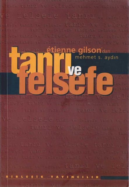 Tanrı ve Felsefe, Etienne Gilson