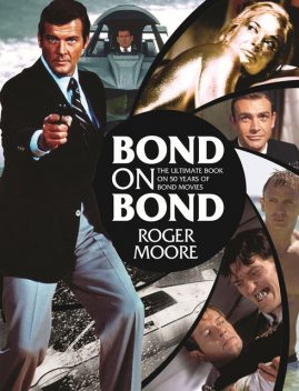 Bond on Bond, Roger Moore