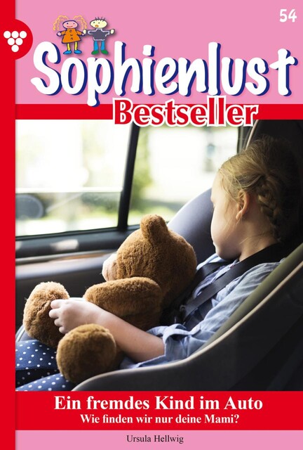 Sophienlust Bestseller 54 – Familienroman, Ursula Hellwig