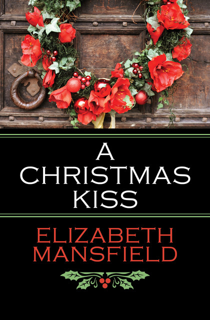 A Christmas Kiss, Elizabeth Mansfield