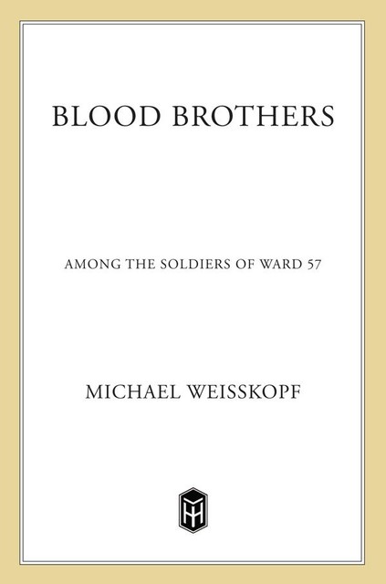 Blood Brothers, Michael Weisskopf