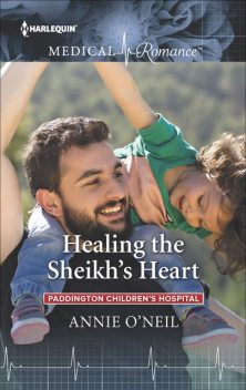 Healing The Sheikh's Heart, Annie O'Neil