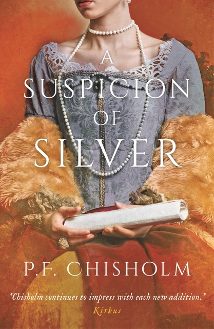A Suspicion of Silver, P.F.Chisholm