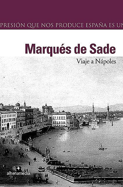 Viaje a Nápoles, Marqués de Sade