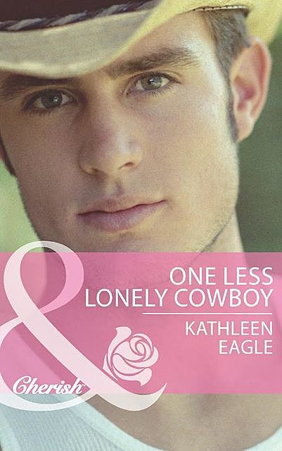 One Less Lonely Cowboy, Kathleen Eagle