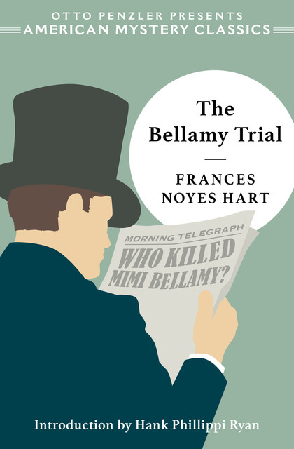 The Bellamy Trial, Frances Noyes Hart