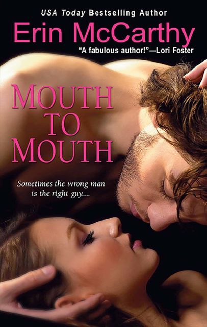 Mouth To Mouth, Erin McCarthy