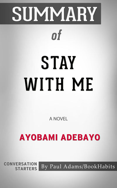 Summary of Stay with Me, Paul Adams