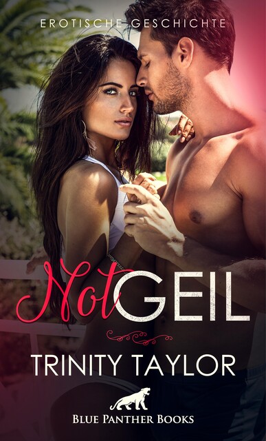 NotGeil | Erotische Geschichte, Trinity Taylor