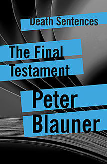 The Final Testament, Peter Blauner