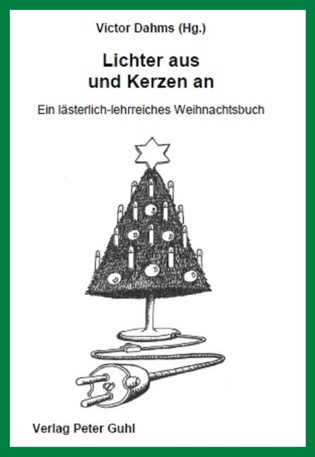 Lichter aus und Kerzen an, Victor Dahms