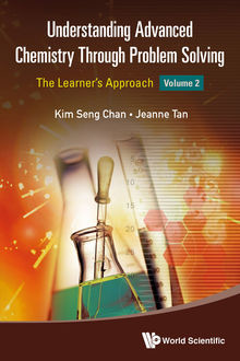 Understanding Advanced Chemistry Through Problem Solving, Chan Kim, Jeanne Tan