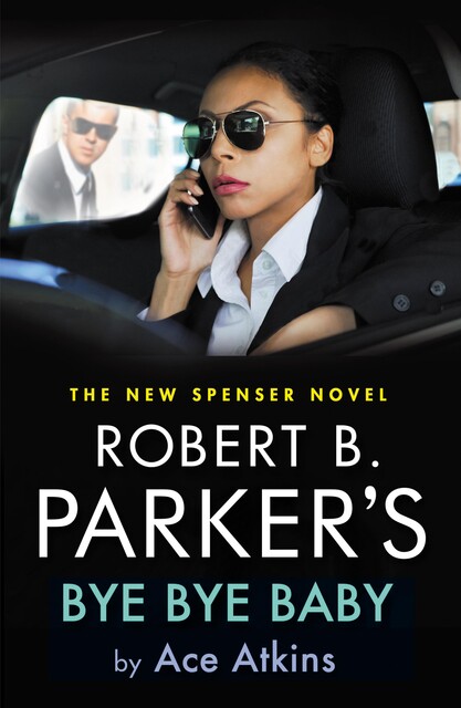 Robert B. Parker's Bye Bye Baby, Ace Atkins