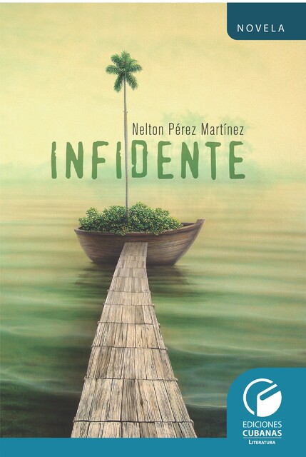 Infidente, Nelton Pérez Martínez