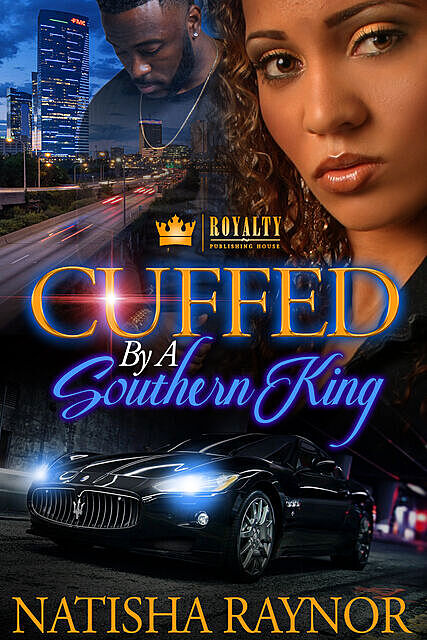 Cuffed By a Southern King, Natisha Raynor