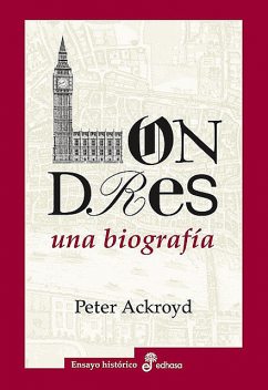 Londres: una biografía, Peter Ackroyd