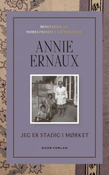 Jeg er stadig i mørket, Annie Ernaux