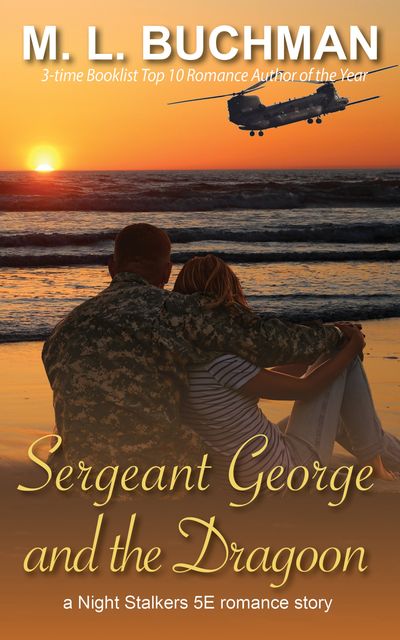 Sergeant George and the Dragoon, M.L. Buchman