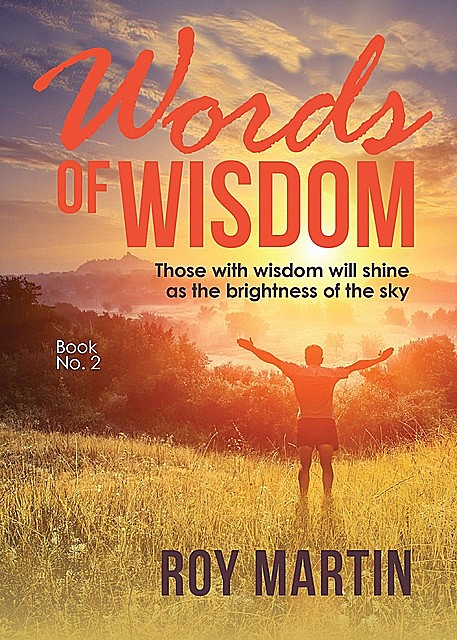 Words of Wisdom Book 2, Roy Martin