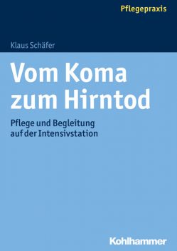 Vom Koma zum Hirntod, Klaus Schäfer
