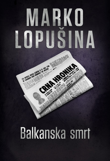 Balkanska smrt, Marko Lopušina
