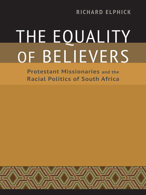 The Equality of Believers, Richard Elphick